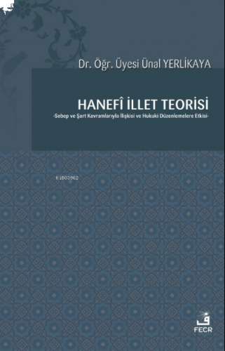 Hanefî İllet Teorisi