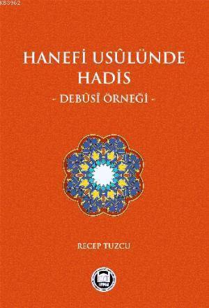 Hanefi Usulünde Hadis Debusi Örneği