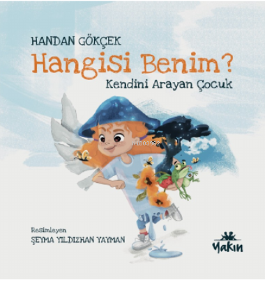 Hangisi Benim, Kendini Arayan Çocuk