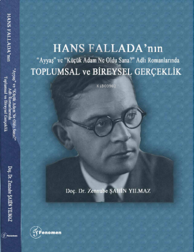 Hans Fallada’nın “Ayyaş” ve “Küçük Adam Ne Oldu Sana?” Adlı Romanların