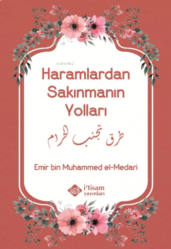 Haramlardan Sakınmanın Yolları