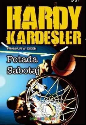 Hardy Kardeşler - Potadaki Sabotaj