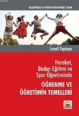 Hareket Beden Eğitimi Spor Öğretiminde Öğrenme ve Öğretimin Temelleri