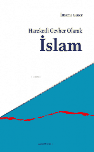 Hareketli Cevher Olarak İslam