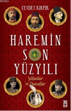 Haremin Son Yüzyılı