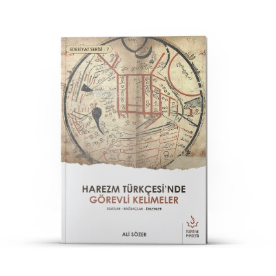 Harezm Türkçesi'nde Görevli Kelimeler - Edebiyat Serisi 7 Edatlar - Ba