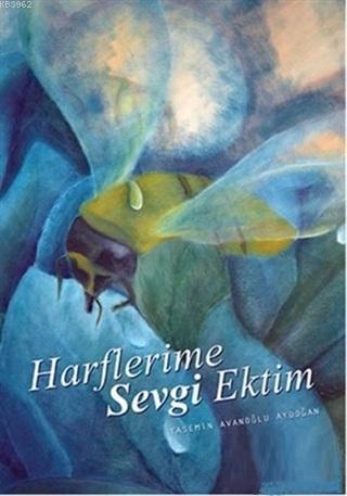 Harflerime Sevgi Ektim