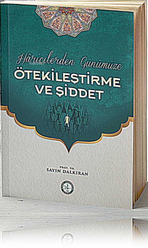 Haricilerden Günümüze Ötekileştirme ve Şiddet