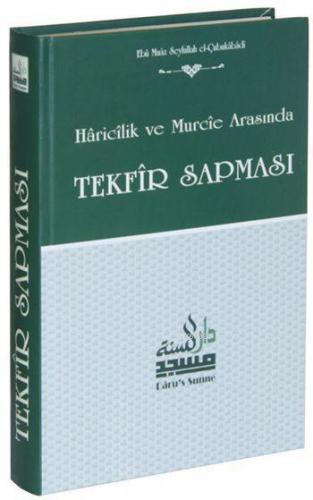 Haricilik ve Murcie Arasında Tekfir Sapması (Ciltli, Şamua)