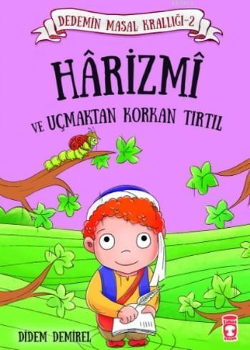 Harizmi ve Uçmaktan Korkan Tırtıl