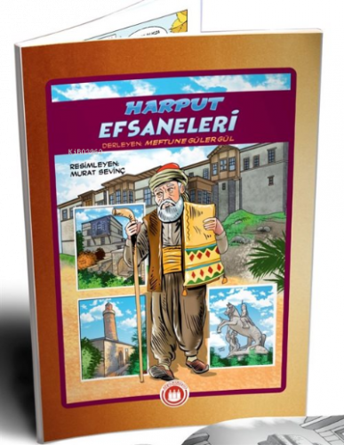 Harput Efsaneleri (Resimli)