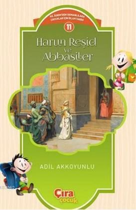 Harun Reşid Ve Abbasiler