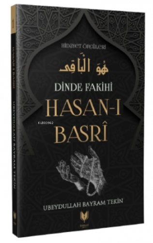 Hasan-ı Basri – Dinde Fakihi Hidayet Öncüleri 1