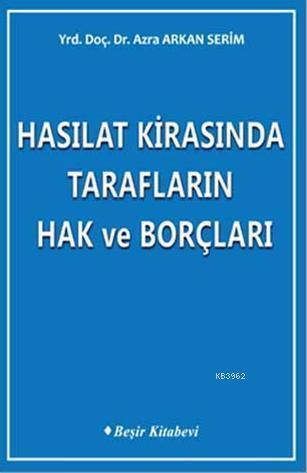 Hasılat Kirasında Tarafların Hak ve Borçları