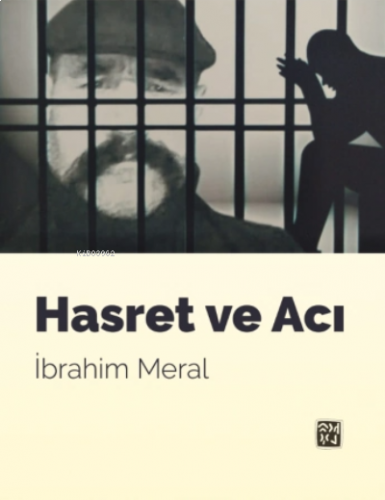 Hasret ve Acı