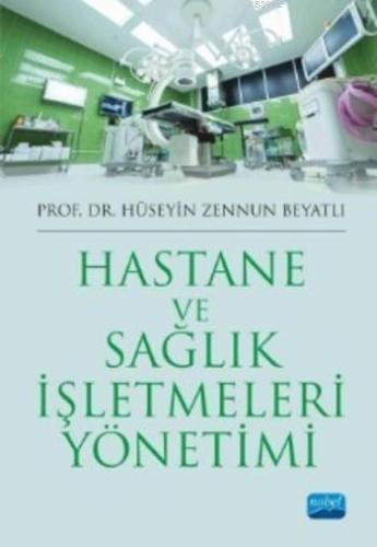 Hastane ve Sağlık İşletmeleri Yönetimi