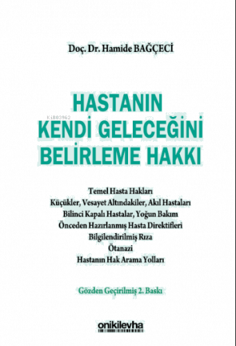 Hastanın Kendi Geleceğini Belirleme Hakkı