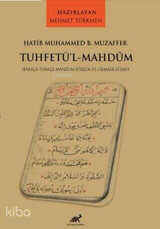 Hatib Muhammed B. Muzaffer Tuhetü’l-Mahdum