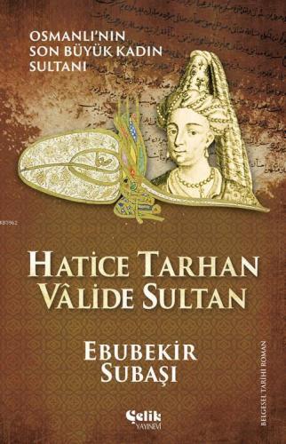 Hatice Tarhan Vâlide Sultan