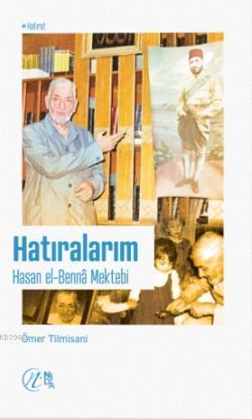 Hatıralarım - Hasan el-Benna Mektebi