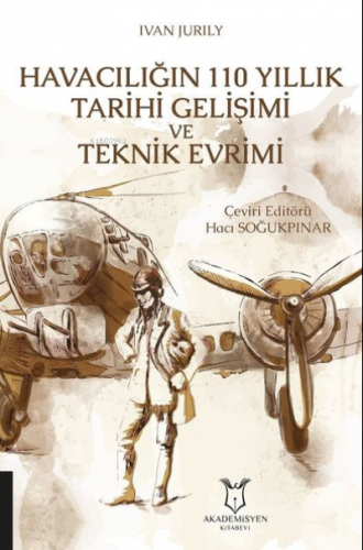 Havacılığın 110 Yıllık Tarihi Gelişimi ve Teknik Evrimi