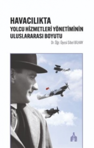 Havacılıkta Yolcu Hizmetleri Yönetiminin Uluslararası Boyutu