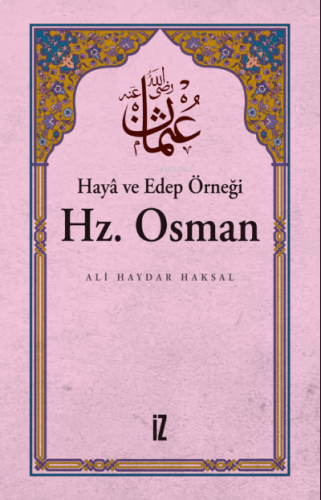 Haya ve Edep Örneği Hz.Osman