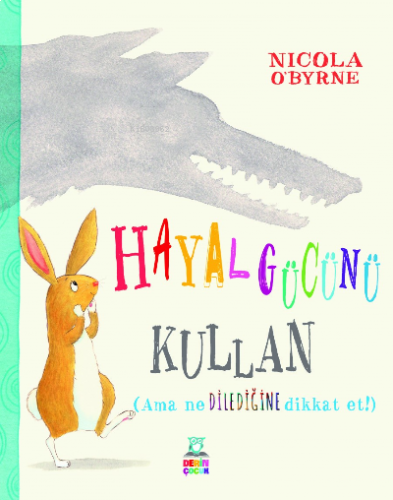 Hayal Gücünü Kullan