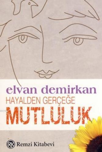 Hayalden Gerçeğe Mutluluk