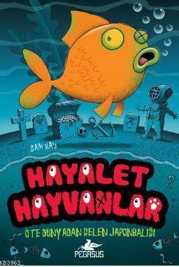 Hayalet Hayvanlar - 4 Öte Dünyadan Gelen Japonbaliği