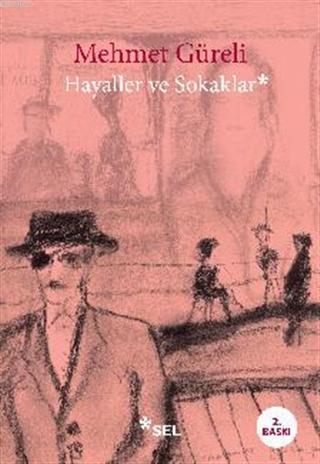 Hayaller ve Sokaklar