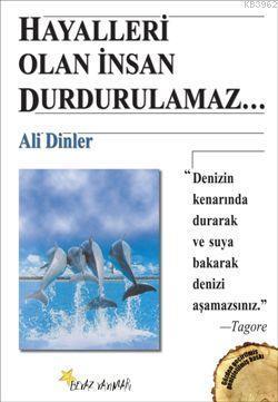 Hayalleri Olan İnsan Durdurulamaz...