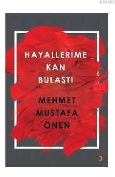 Hayallerime Kan Bulaştı