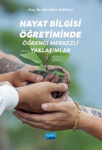 Hayat Bilgisi Öğretiminde Öğrenci Merkezli Yaklaşımlar