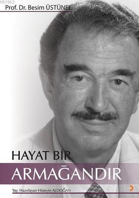 Hayat Bir Armağandır