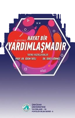 Hayat Bir Yardımlaşmadır