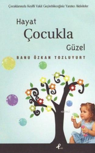 Hayat Çocukla Güzel