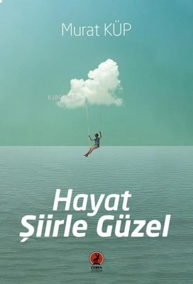 Hayat Şiirle Güzel