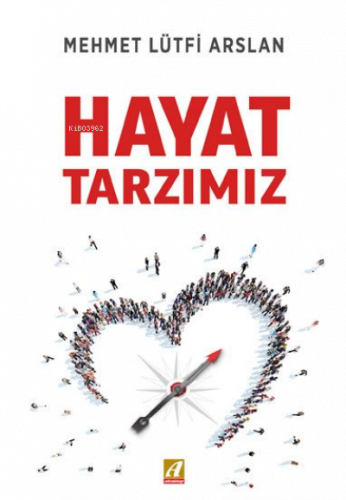 Hayat Tarzımız