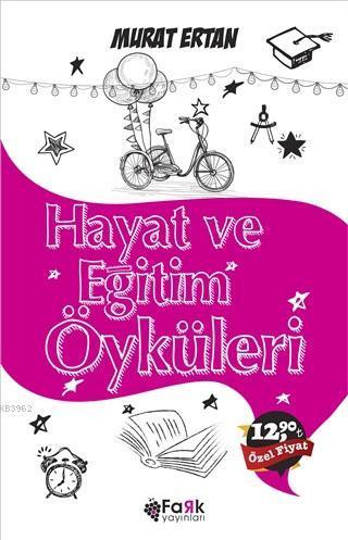 Hayat ve Eğitim Öyküleri