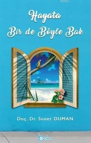 Hayata Bir De Böyle Bak