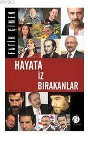 Hayata İz Bırakanlar