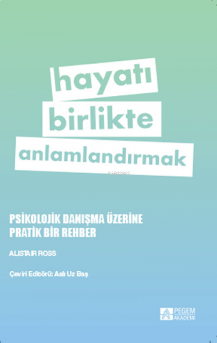 Hayatı Birlikte Anlamlandırmak