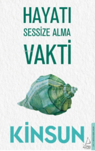 Hayatı Sessize Alma Vakti