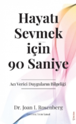 Hayatı Sevmek için 90 Saniye