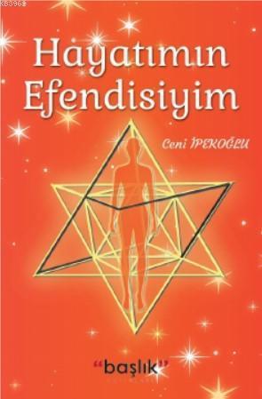 Hayatımın Efendisiyim