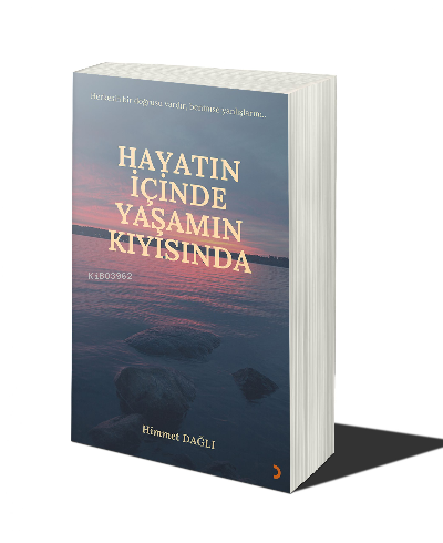 Hayatın İçinde Yaşamın Kıyısında