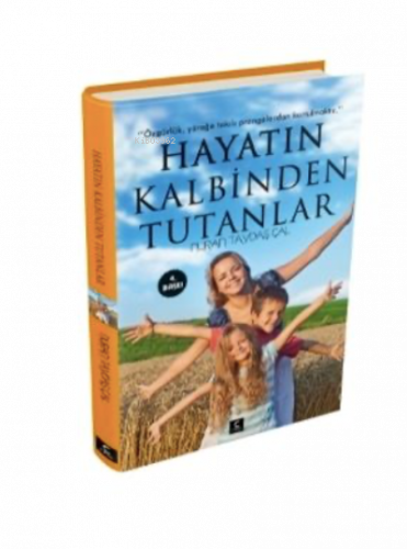 Hayatın Kalbinden Tutanlar