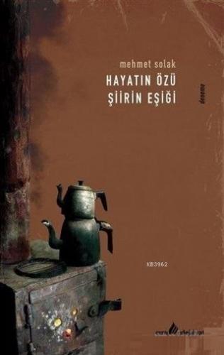 Hayatın Özü Şiirin Eşiği