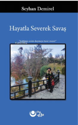 Hayatla Severek Savaş